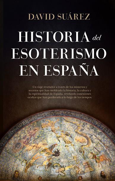 HISTORIA DEL ESOTERISMO EN ESPAÑA | 9788410521018 | DAVID SUÁREZ