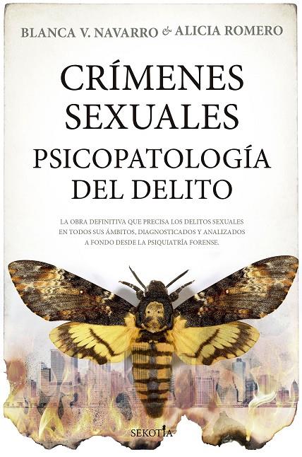 CRÍMENES SEXUALES. PSICOPATOLOGÍA DEL DELITO | 9788419979230 | BLANCA V. NAVARRO / ALICIA ROMERO FERNÁNDEZ