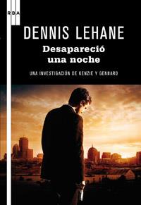 DESAPARECIÓ UNA NOCHE | 9788498679359 | LEHANE, DENNIS