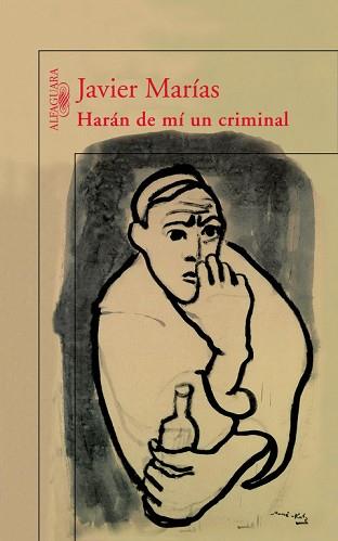 HARÁN DE MI UN CRIMINAL | 9788420400198 | JAVIER MARÍAS