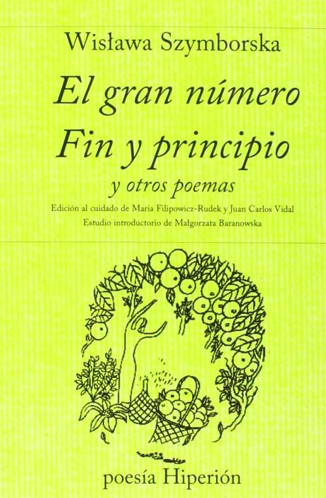 EL GRAN NÚMERO ; FIN Y PRINCIPIO Y OTROS POEMAS | 9788475176147 | SZYMBORSKA, WISLAWA