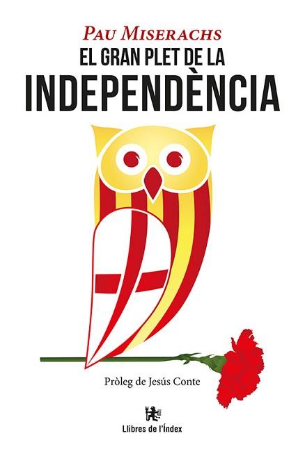 EL GRAN PLET DE LA INDEPENDèNCIA | 9788494537691 | MISERACHS SALA, PAU