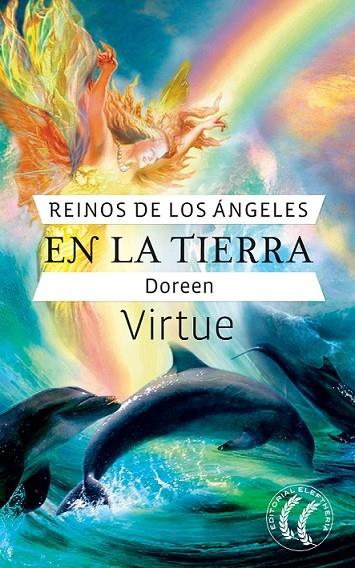 REINO DE LOS ÁNGELES DE LA TIERRA | 9788493527464 | VIRTUE, DOREEN