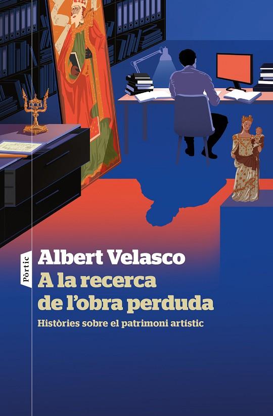 A LA RECERCA DE L'OBRA PERDUDA | 9788498095333 | VELASCO GONZÁLEZ, ALBERT