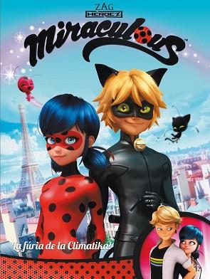 LA FÚRIA DE LA CLIMATIKA! (MIRACULOUS [PRODIGIOSA LADYBUG]. CÒMIC) | 9788448848446 | VARIOS AUTORES