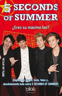 5 SECONDS OF SUMMER. ¿ERES SU MÁXIMO FAN? | 9788416075249 | VARIOS AUTORES