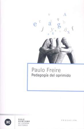 PEDAGOGIA DEL OPRIMIDO | 9788432301841 | FREIRE, PAULO