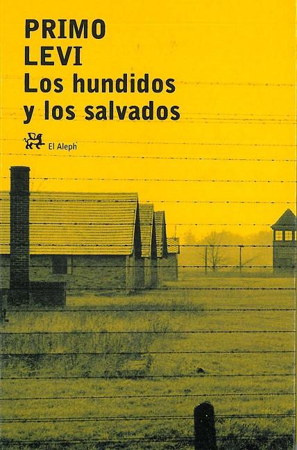 HUNDIDOS Y LOS SALVADOS | 9788476695852 | LEVI, PRIMO