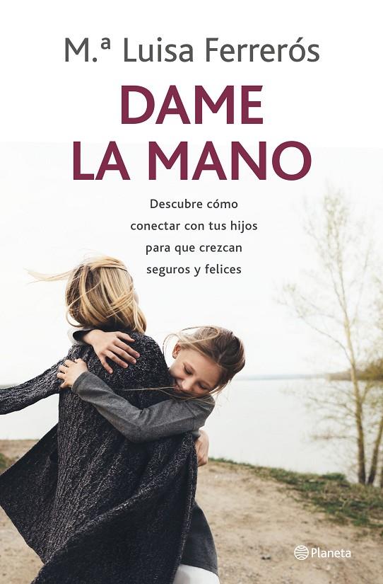 DAME LA MANO | 9788408237792 | FERRERÓS, MARÍA LUISA