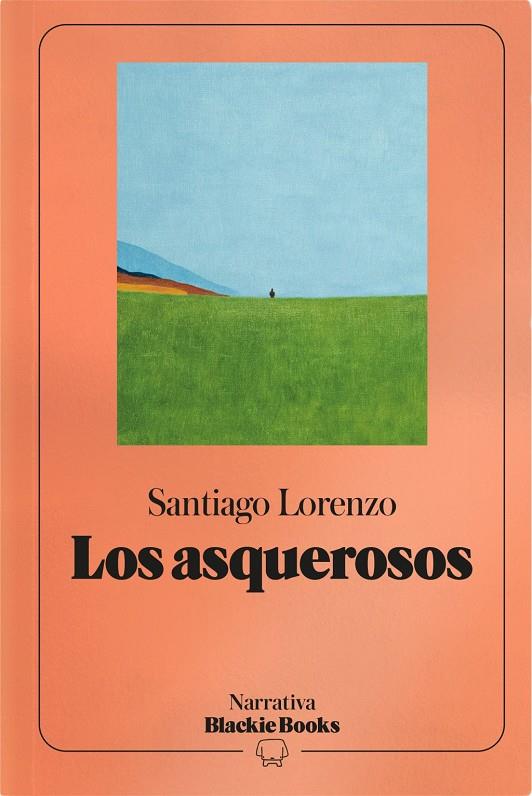 ASQUEROSOS, LOS - NB | 9791388154744 | LORENZO, SANTIAGO