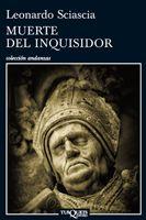 MUERTE DEL INQUISIDOR A-763 | 9788483833377 | SCIASCIA, LEONARDO