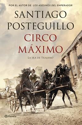CIRCO MAXIMO | 9788408117117 | SANTIAGO POSTEGUILLO