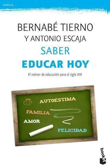 SABER EDUCAR HOY | 9788499981383 | BERNABE TIERNO