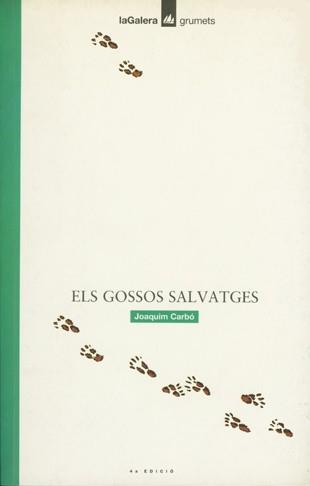 ELS GOSSOS SALVATGES | 9788424681661 | CARBO I MASLLORENS, JOAQUIM