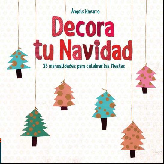 DECORA TU NAVIDAD | 9788414005392 | NAVARRO, ÁNGELS