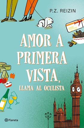 AMOR A PRIMERA VISTA, LLAMA AL OCULISTA | 9788408186717 | REIZIN, P. Z.