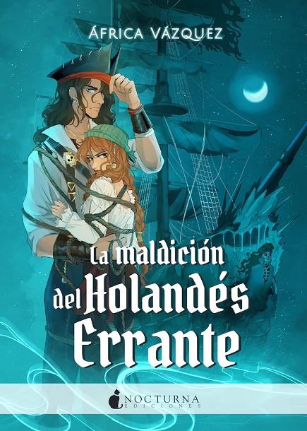 LA MALDICIÓN DEL HOLANDÉS ERRANTE | 9788419680952 | VÁZQUEZ, ÁFRICA
