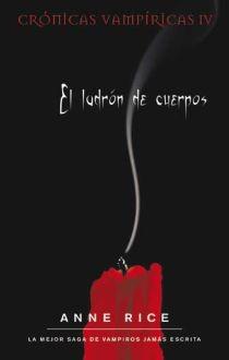 LADRON DE CUERPOS, EL.CRONICAS VAMP. IV | 9788498722017 | RICE, ANNE