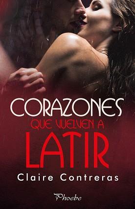 CORAZONES QUE VUELVEN A LATIR | 9788416970896 | CONTRERAS, CLAIRE