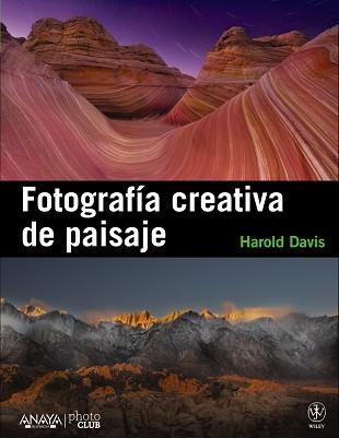 FOTOGRAFÍA CREATIVA DE PAISAJE | 9788441531451 | -