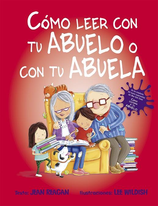 CÓMO LEER CON TU ABUELO O CON TU ABUELA | 9788491454359 | JEAN REAGAN