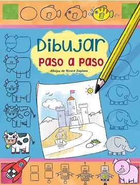 DIBUJAR PASO A PASO | 9788401907333 | ZAPLANA RUIZ,RICARD