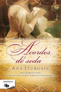 ACORDES DE SEDA | 9788498728286 | ITURGAIZ, ANA