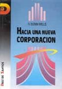 HACIA UNA NUEVA CORPORACION | 9788479780241 | MILLS, D. QUINN