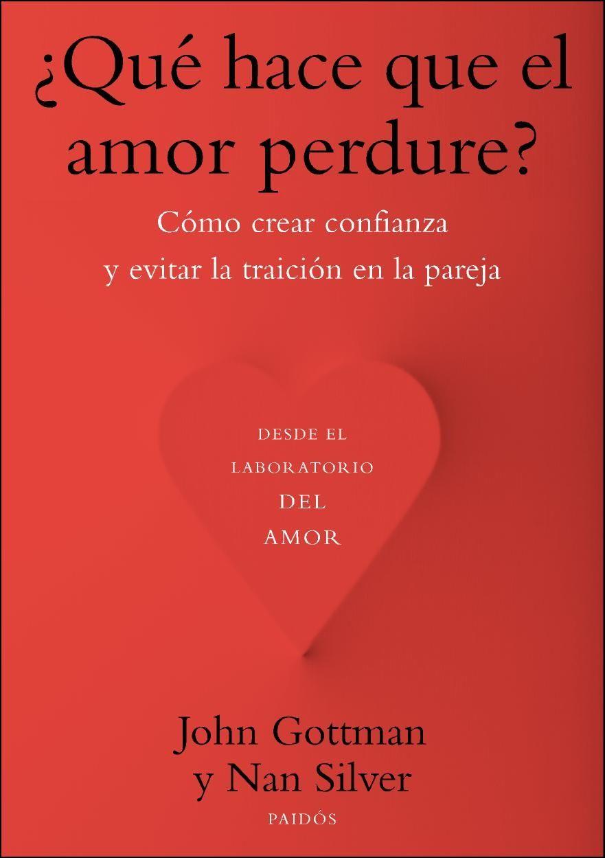 ¿QUE HACE QUE EL AMOR PERDURE? | 9788449328466 | JOHN GOTTMAN