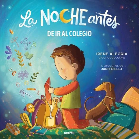 LA NOCHE ANTES DE IR AL COLEGIO | 9788427250819 | ALEGRIA (@ALEGRIAEDUCATIVA), IRENE