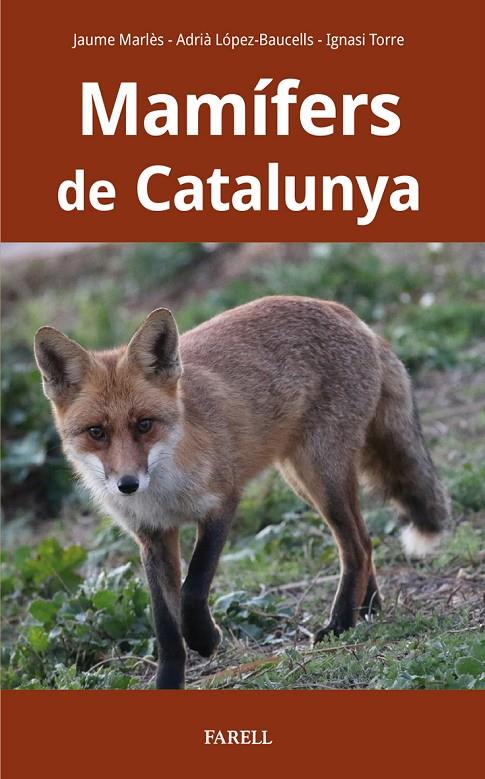 MAM?FERS DE CATALUNYA | 9788417116927 | MARLES MAGRE, JAUME / LOPEZ-BAUCELLS, ADRIA / TORRE COROMINAS, IGNASI