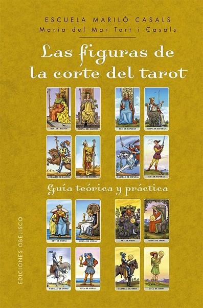 LAS FIGURAS DE LA CORTE DEL TAROT | 9788411723688 | TORT I CASALS, MARIA DEL MAR