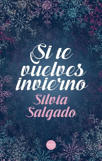 SI TE VUELVES INVIERNO | 9788418883033 | SILVIA SALGADO