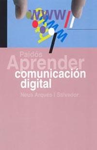 APRENDER COMUNICACION DIGITAL | 9788449318733 | ARQUES I S., NEUS