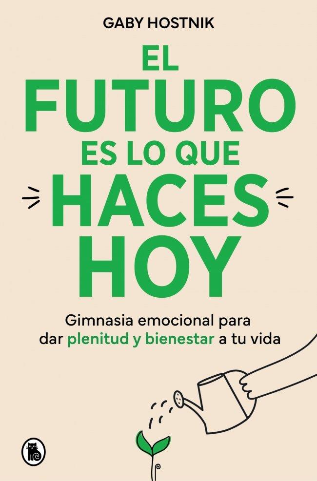 EL FUTURO ES LO QUE HACES HOY | 9788402431202 | HOSTNIK, GABY