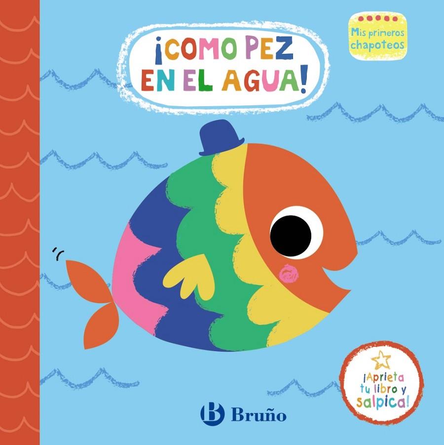MIS PRIMEROS CHAPOTEOS. ¡COMO PEZ EN EL AGUA! | 9788469665411 | AA.VV.