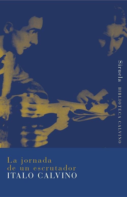 JORNADA DE UN ESCRUTADOR, LA | 9788478444441 | CALVINO, ITALO