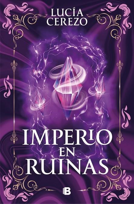 IMPERIO EN RUINAS (SAGA FÉNIX & DRAGÓN 3) | 9788466683616 | CEREZO, LUCÍA