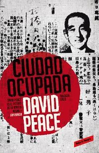 CIUDAD OCUPADA (TRILOGÍA DE TOKIO, 2) | 9788439728207 | PEACE,DAVID