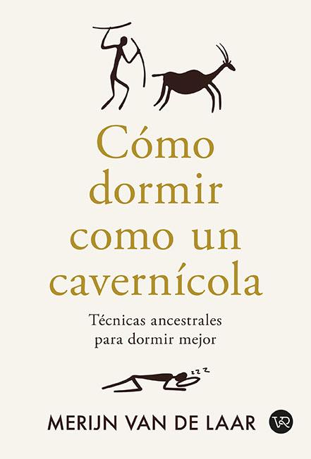 CÓMO DORMIR COMO UN CAVERNÍCOLA | 9791387601041 | VAN DE LAAR, MERIJIN