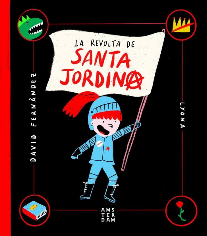 REVOLTA DE SANTA JORDINA, LA | 9788416743865 | LYONA, FERNÀNDEZ I RAMOS, DAVID