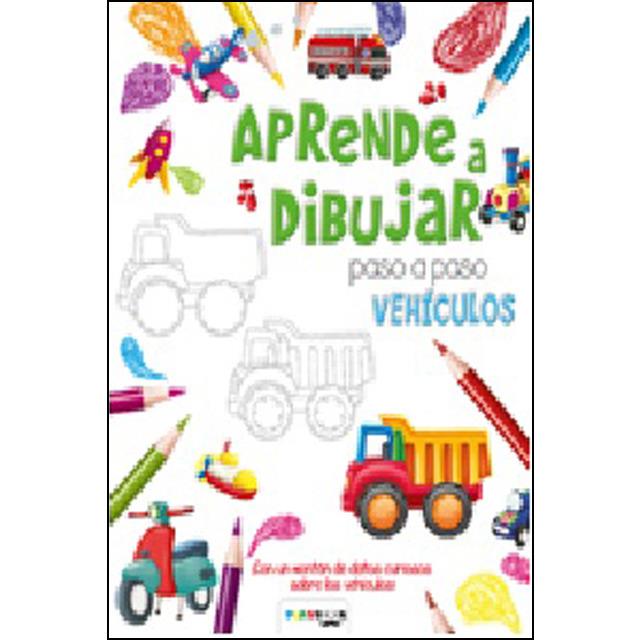 VEHÍCULOS. APRENDE A DIBUJAR | 9788417076757 | EQUIPO EDITORIAL