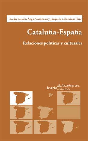 CATALUÑA-ESPAÑA RELACIONES POLITICAS Y CULTURALES | 9788474266351 | A.A.V.V.