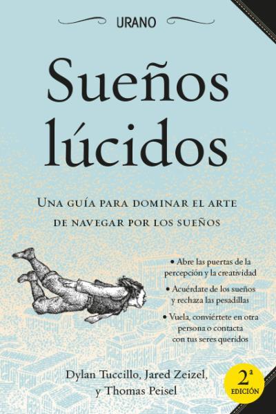 SUEÑOS LÚCIDOS | 9788479538590 | PEISEL, THOMAS/TUCCILLO, DYLAN/ZEIZEL, JARED