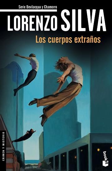 LOS CUERPOS EXTRAÑOS | 9788423349425 | LORENZO SILVA