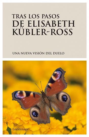 TRAS LOS PASOS DE ELISABETH KUBLER-ROSS | 9788489957169 | KUBLER-ROSS, ELISABETH