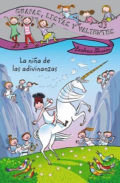 GUAPAS, LISTAS Y VALIENTES. LA NIÑA DE LAS ADIVINANZAS | 9788467829327 | MASINI, BEATRICE