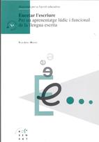 ENCETAR L'ESCRIURE PER UN APRENENTATGE LUDIC I FUN | 9788489149069 | JULIA I DINARES, TESSA