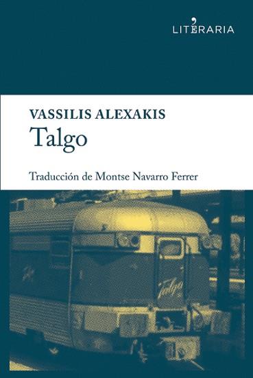 TALGO | 9788415900030 | ALEXAKIS, VASSILIS [VER TITULOS]