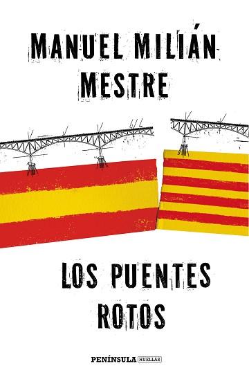 LOS PUENTES ROTOS | 9788499425184 | MANUEL MILLÁN MESTRE